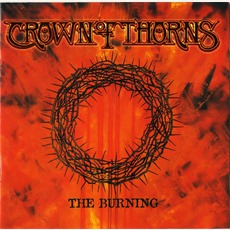 The Burning mp3 Album by Crown Of Thorns