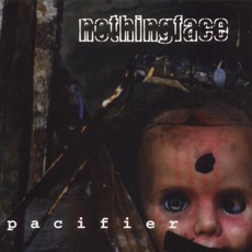 Pacifier mp3 Album by Nothingface