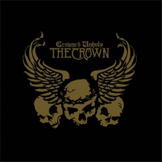 Crowned Unholy mp3 Album by The Crown
