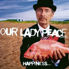 Happiness... Is Not A Fish That You Can Catch mp3 Album by Our Lady Peace