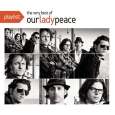Playlist: The Very Best Of Our Lady Peace mp3 Artist Compilation by Our Lady Peace