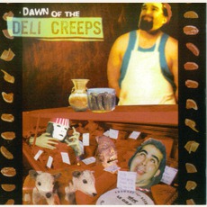 Dawn Of The Deli Creeps mp3 Album by Deli Creeps