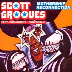 Mothership Reconnection mp3 Single by Scott Grooves