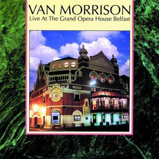 Live At The Grand Opera House Belfast mp3 Live by Van Morrison