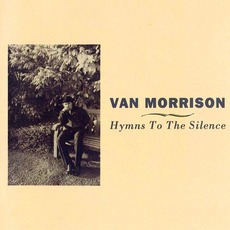 Hymns To The Silence mp3 Album by Van Morrison
