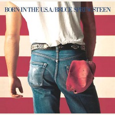 Born In The U.S.A. mp3 Album by Bruce Springsteen