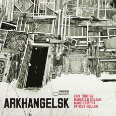 Arkhangelsk mp3 Album by Erik Truffaz