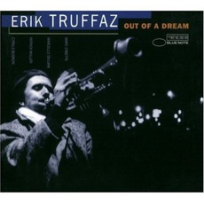 Out Of A Dream mp3 Album by Erik Truffaz