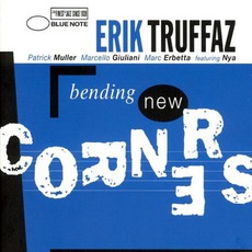 Bending New Corners mp3 Album by Erik Truffaz
