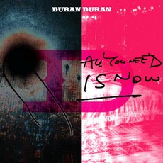 All You Need Is Now mp3 Album by Duran Duran