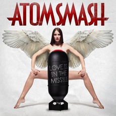 Love Is In The Missile mp3 Album by Atom Smash