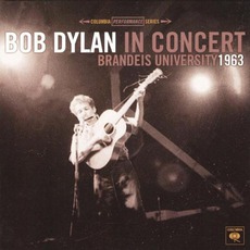In Concert: Brandeis University 1963 mp3 Live by Bob Dylan