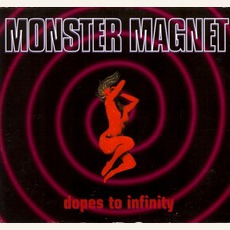 Dopes To Infinity mp3 Single by Monster Magnet