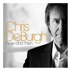 Now And Then mp3 Artist Compilation by Chris De Burgh