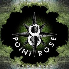 Primigenia mp3 Album by 8-Point Rose