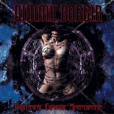 Puritanical Euphoric Misanthropia mp3 Album by Dimmu Borgir