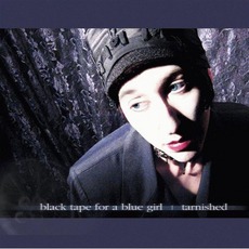 Tarnished mp3 Single by Black Tape for a Blue Girl