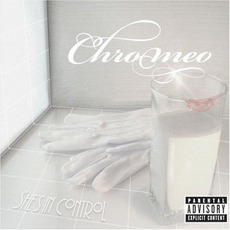 She's In Control mp3 Album by Chromeo