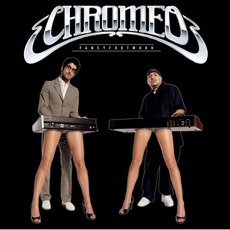 Fancy Footwork (Deluxe Edition) mp3 Album by Chromeo