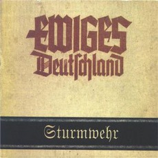 Ewiges Deutschland mp3 Album by Sturmwehr