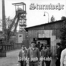 Kohle und Stahl mp3 Album by Sturmwehr