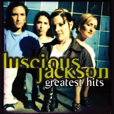 Greatest Hits mp3 Artist Compilation by Luscious Jackson