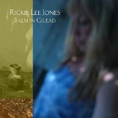Balm In Gilead mp3 Album by Rickie Lee Jones