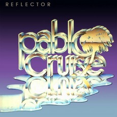 Reflector mp3 Album by Pablo Cruise
