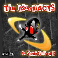 No Sleep (Volume 1) mp3 Album by Tha InsomniACTS