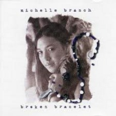 Broken Bracelet mp3 Album by Michelle Branch