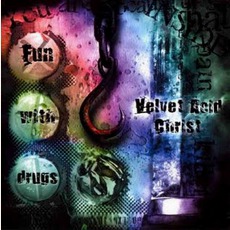 Fun With Drugs mp3 Single by Velvet Acid Christ