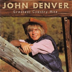 Greatest Country Hits mp3 Artist Compilation by John Denver