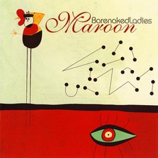 Maroon mp3 Album by Barenaked Ladies