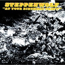 At Your Birthday Party mp3 Album by Steppenwolf