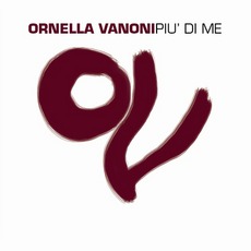 Più Di Me mp3 Album by Ornella Vanoni