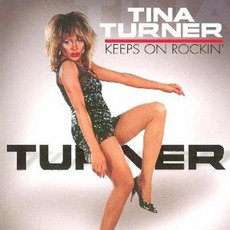 Keeps On Rockin' mp3 Artist Compilation by Tina Turner