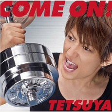 Come On! mp3 Album by Tetsuya