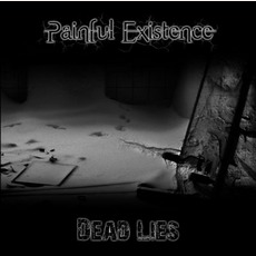 Dead Lies mp3 Album by Painful Existence