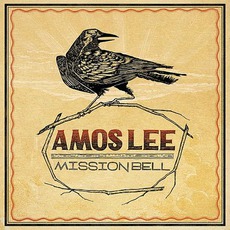 Mission Bell mp3 Album by Amos Lee
