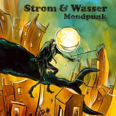 Mondpunk mp3 Album by Strom & Wasser