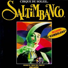 Saltimbanco mp3 Soundtrack by Cirque Du Soleil