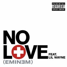 No Love mp3 Single by Eminem feat. Lil Wayne