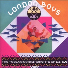 The Twelve Commandments Of Dance (Re-Issue) mp3 Album by London Boys