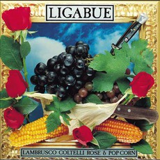 Lambrusco, Coltelli, Rose & Pop Corn mp3 Album by Luciano Ligabue
