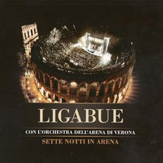 Sette Notti In Arena mp3 Live by Luciano Ligabue