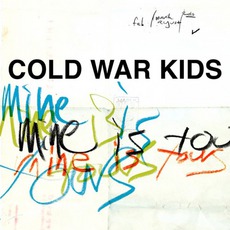 Mine Is Yours mp3 Album by Cold War Kids