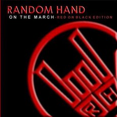 On The March: Red On Black Edition mp3 Album by Random Hand