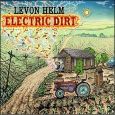 Electric Dirt mp3 Album by Levon Helm