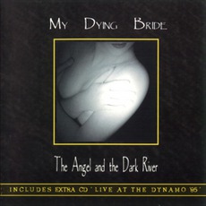 The Angel And The Dark River (Re-Issue) mp3 Album by My Dying Bride