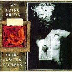 As The Flower Withers mp3 Album by My Dying Bride
